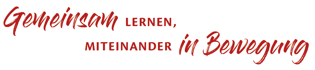 Gemeinsam Lernen, Miteinander in Bewegung